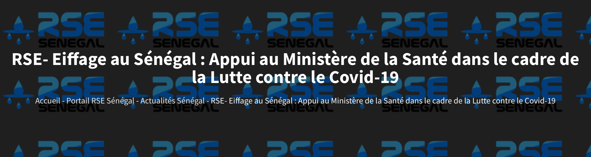 Eiffage au Sénégal : appui au ministère de la Santé dans le cadre de la lutte contre le Covid-19