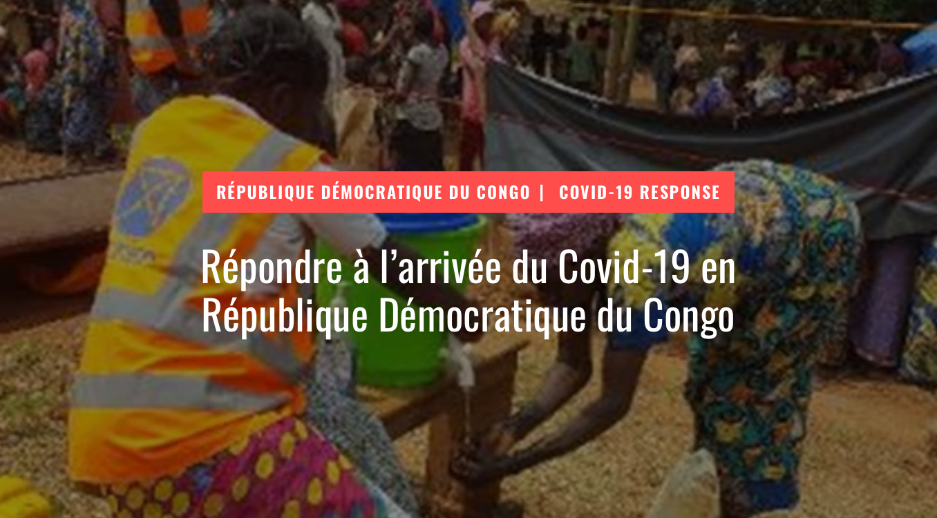 ACTED mobilisée pour répondre à la crise du Covid-19 en République Démocratique du Congo