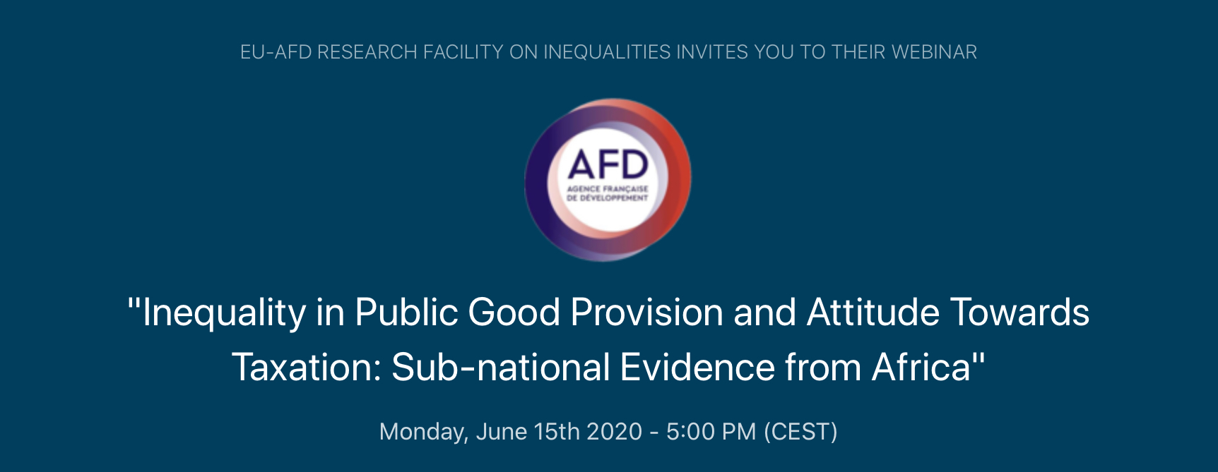 Webinar de l’EU-AFD Research Facility on Inequalities : « Inequality in Public Good Provision and Attitude Towards Taxation: Sub-national Evidence from Africa »
