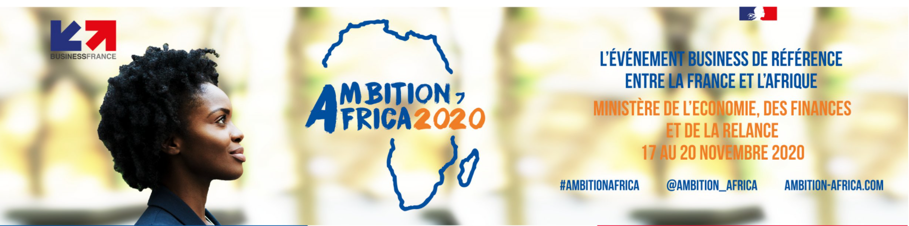 Ambition Africa 2020 : l’événement business de référence entre la France et l’Afrique !