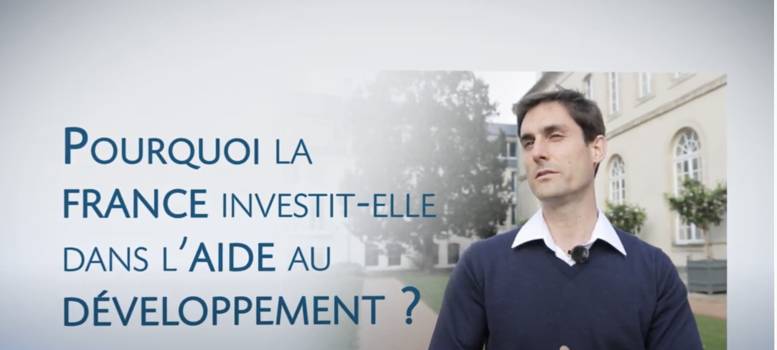 Pourquoi la France investit-elle dans lâaide au développement ? Olivier Ray, AFD.