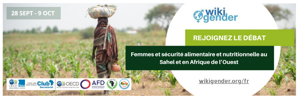 Débat – Femmes et sécurité alimentaire et nutritionnelle au Sahel et en Afrique de l’Ouest : vers une approche intégrant l’égalité femmes-hommes