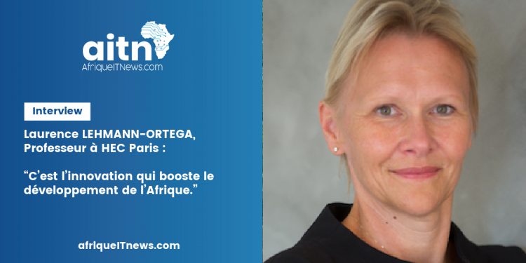 Laurence LEHMANN-ORTEGA, Professeur à HEC Paris : “C’est l’innovation qui booste le développement de l’Afrique.”