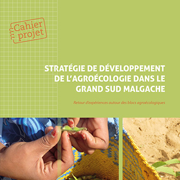 L’agroécologie pour renforcer la résilience des populations du Sud de Madagascar avec le Gret.