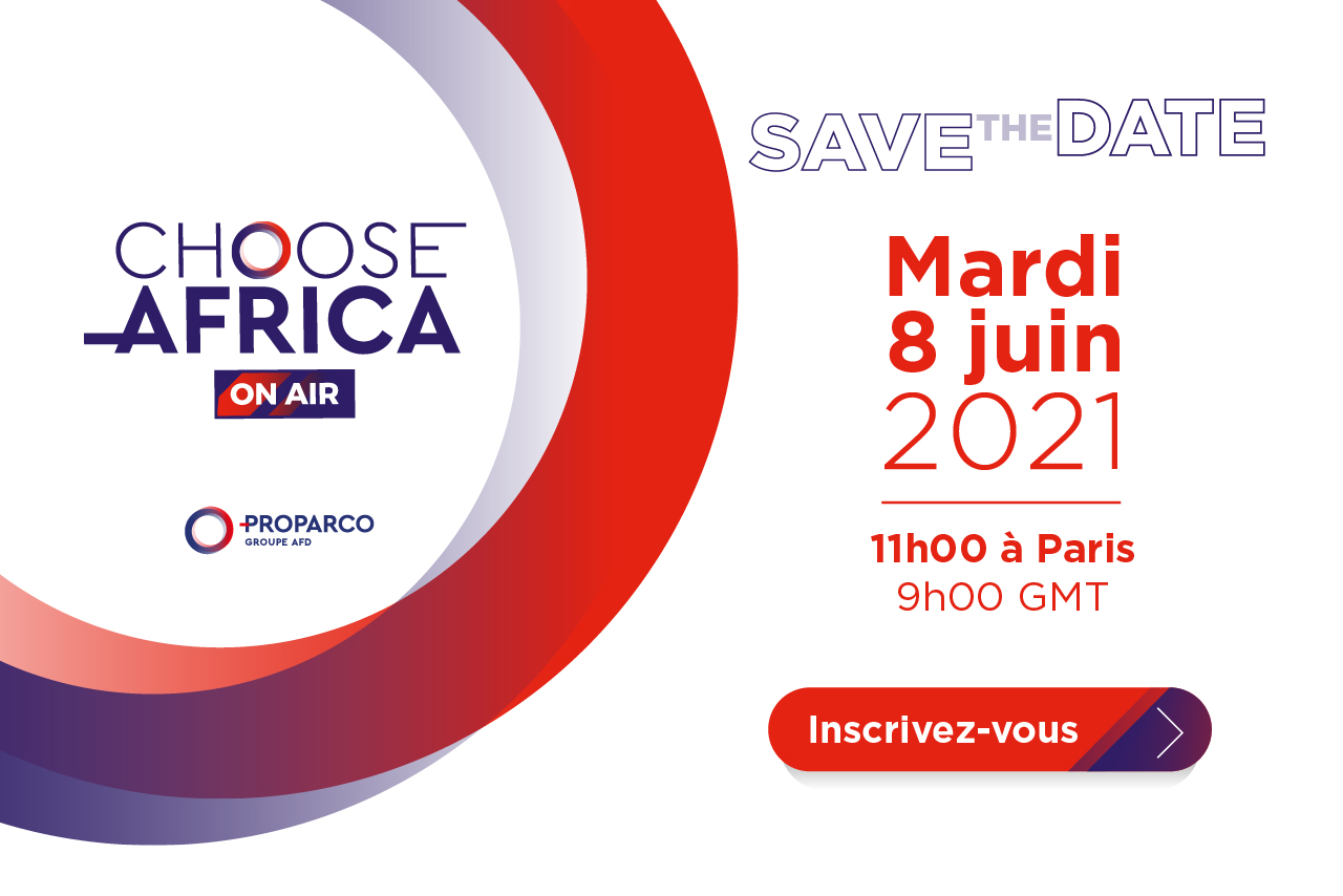 Proparco : L’émission digitale Choose Africa on Air