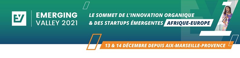La 5ème édition d’EMERGING Valley se tiendra les 13 et 14 décembre 2021 au Palais du Pharo de Marseille et en Digital, un rendez-vous inédit avec les acteurs les plus influents de la Tech africaine