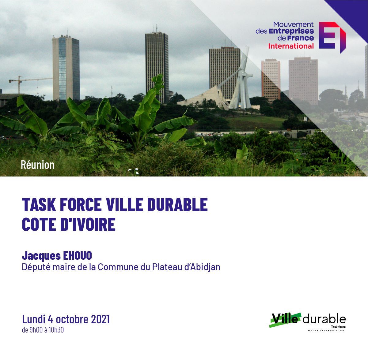Participez à la task force Ville durable du MEDEF autour de M. Jacques EHOUO, député-maire de la Commune du Plateau d’Abidjan