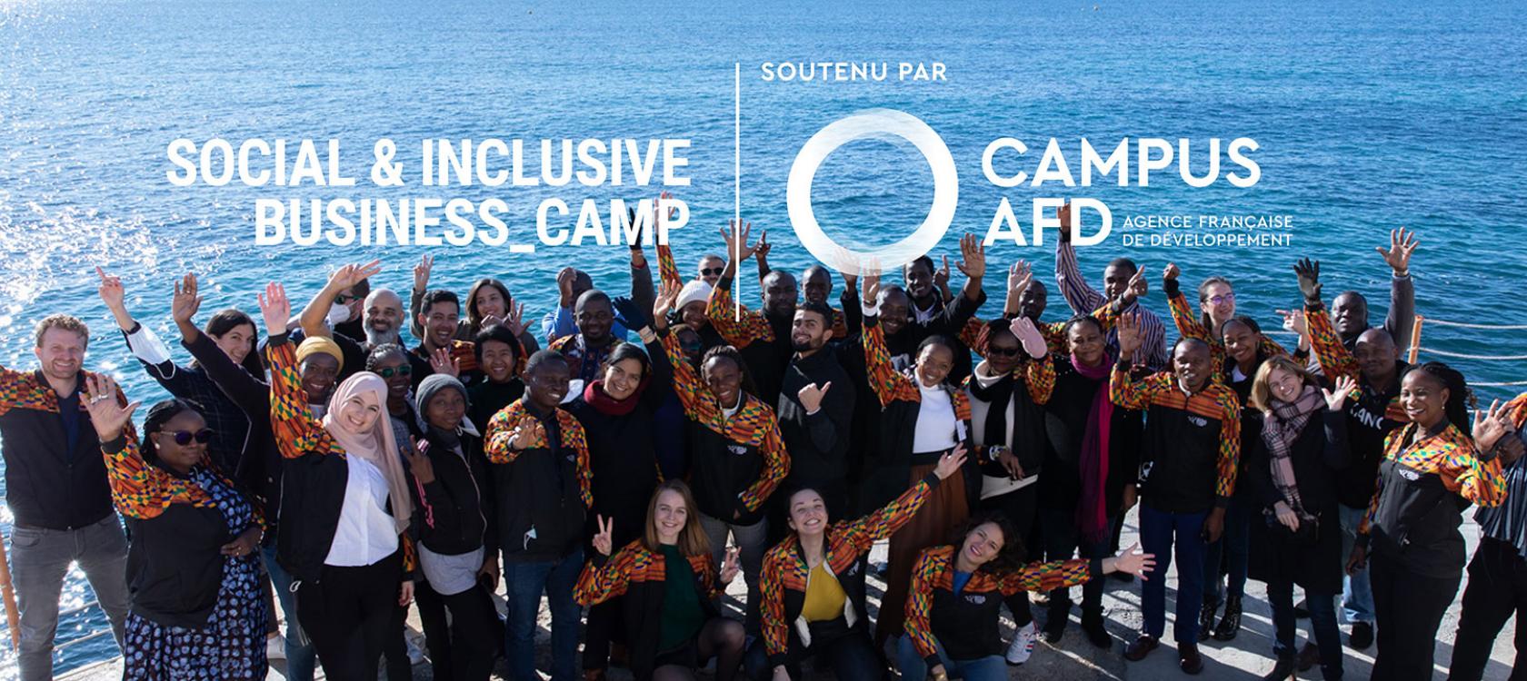 Social & Inclusive Business Camp du Campus AFD : en Afrique, l’entrepreneuriat vertueux passe un cap