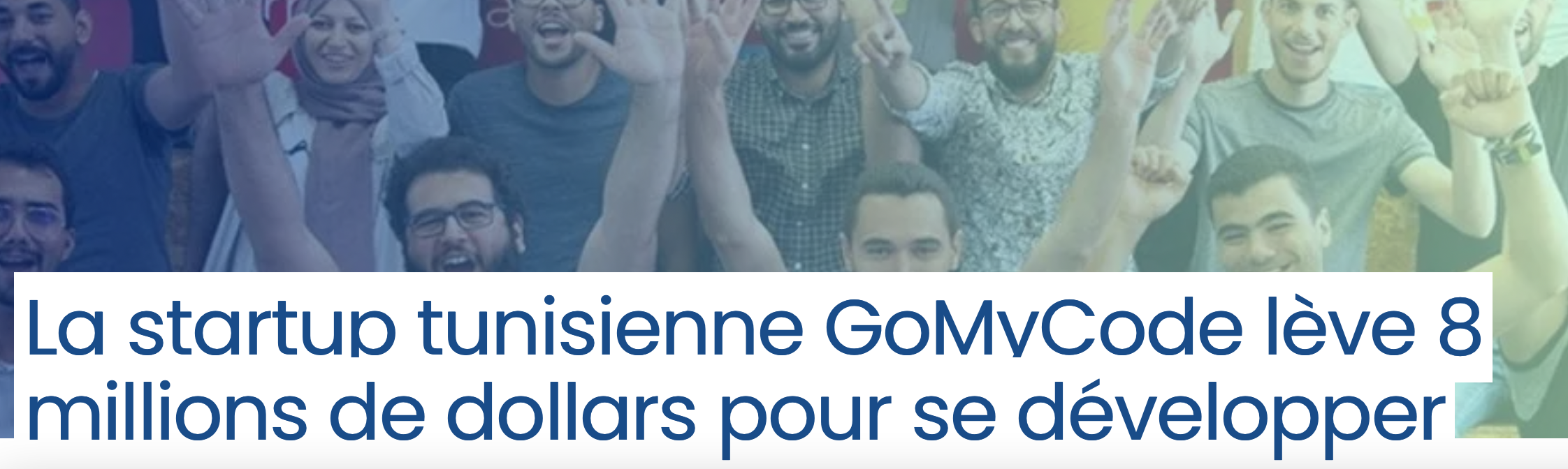 La startup tunisienne GoMyCode lève 8 millions de dollars pour se développer avec Proparco