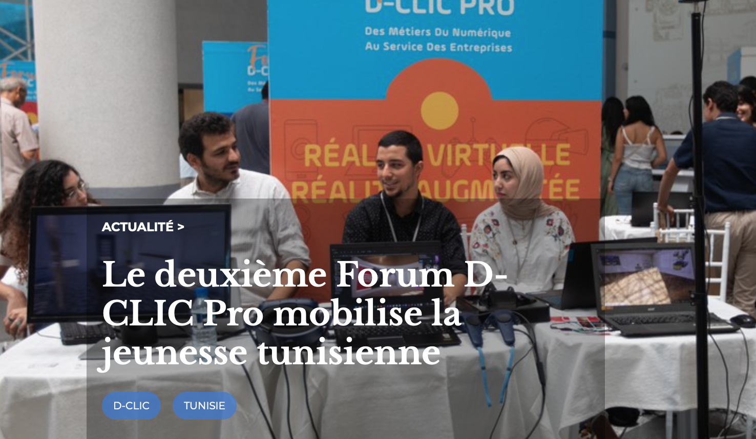 Le deuxième Forum D-CLIC Pro organisé par l’OIF mobilise la jeunesse tunisienne