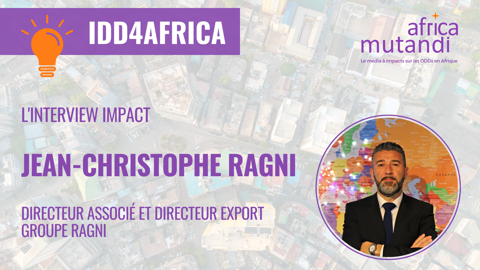 L’Interview IMPACT de Jean-Christophe RAGNI, Directeur Général & Directeur Export du Groupe RAGNI