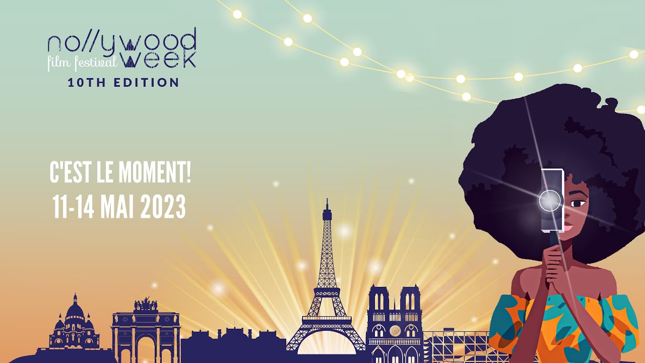 Nollywood Week Film Festival 2023 – 10e édition du 11 au 14 mai au Cinéma l’Arlequin Paris 6e