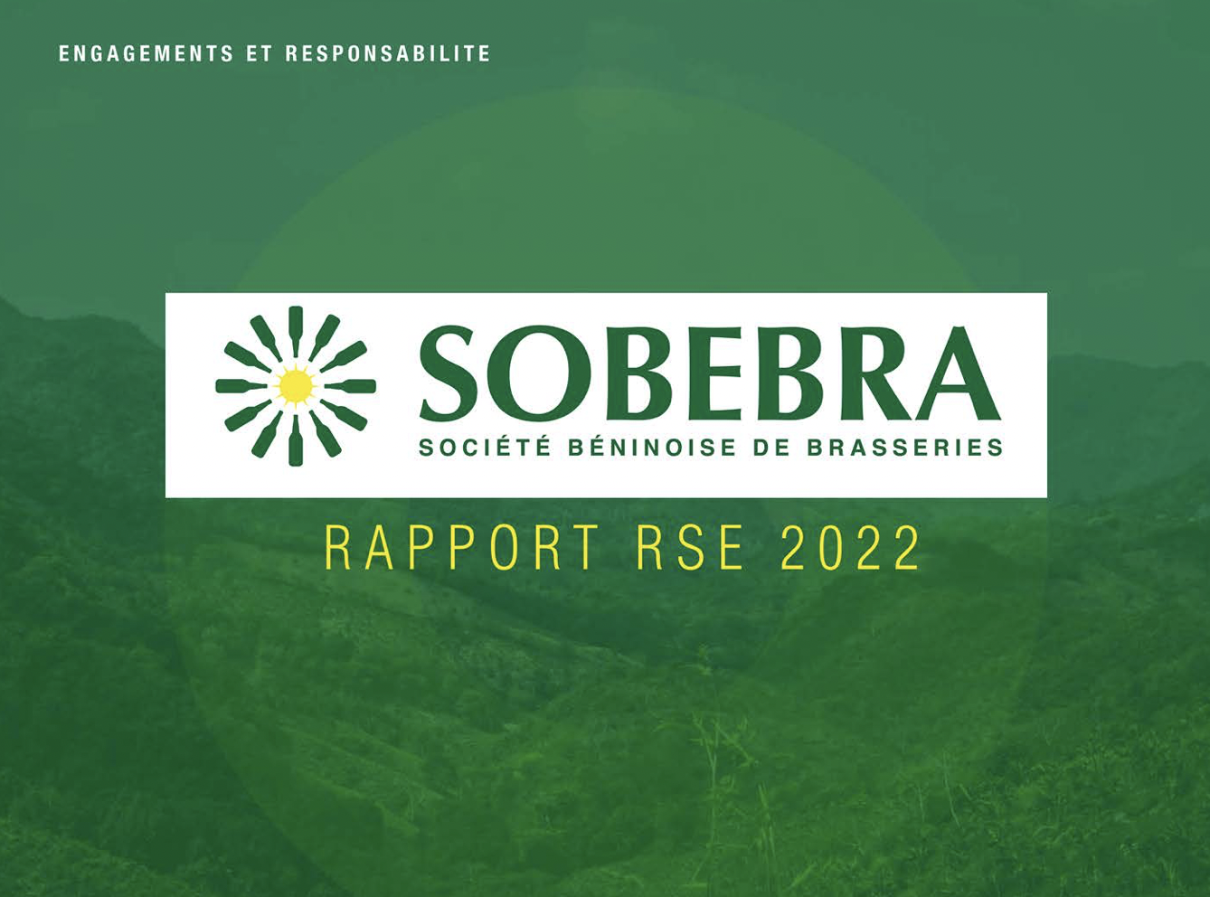 Dans son rapport RSE 2022, la SOBRERA (Société Béninoise de Brasseries) affirme son engagement en faveur d’un développement durable