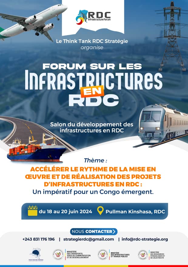 Forum sur les infrastructures en République Démocratique du Congo, du 18 au 20 juin à Kinshasa.
