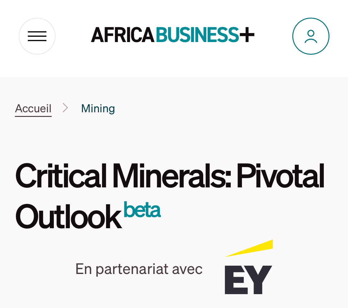 AfricaBusiness+ & EY lancent Critical Minerals, une vue claire et actualisée des projets liés aux minerais stratégiques en Afrique – gratuit jusqu’au 5 septembre AfricaBusiness+ & EY lancent Critical Minerals, une vue claire et actualisée des projets liés aux minerais stratégiques en Afrique – gratuit jusqu’au 5 septembre