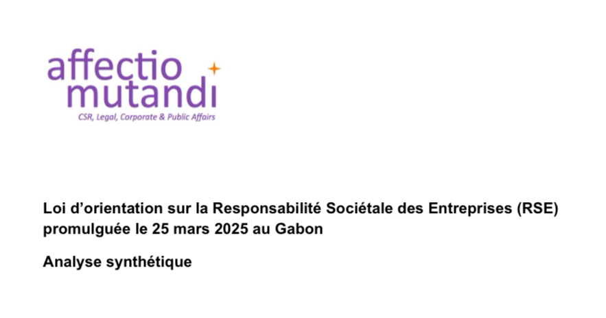 Analyse de la loi d’orientation RSE du Gabon, une contribution d’Affectio Mutandi Analyse de la loi d’orientation RSE du Gabon, une contribution d’Affectio Mutandi