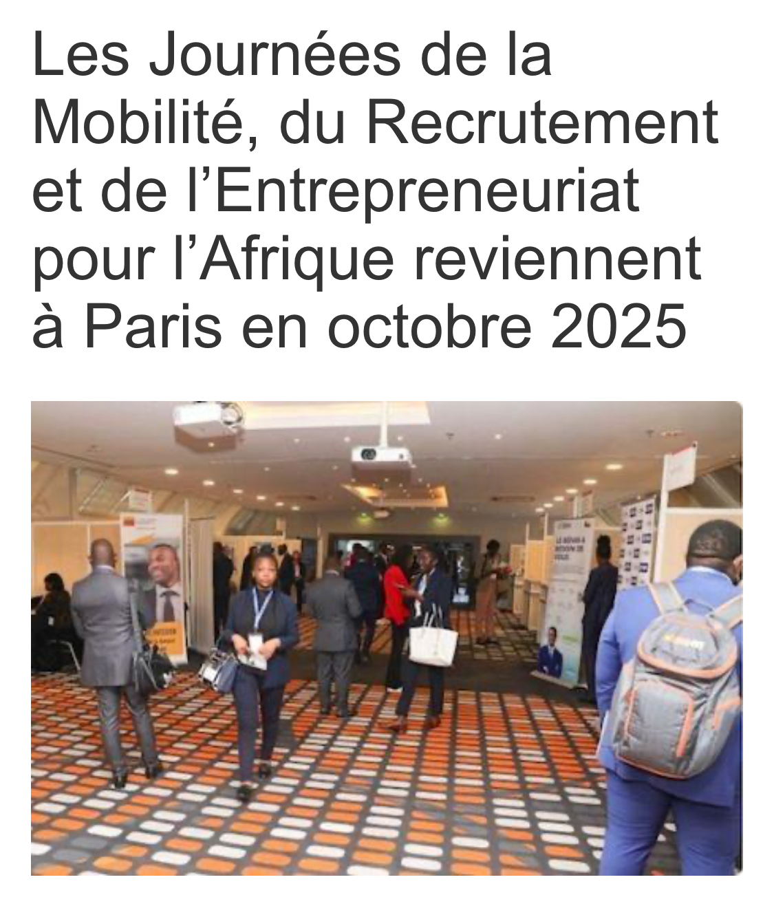 Les Journées de la Mobilité, du Recrutement et de l’Entrepreneuriat pour l’Afrique reviennent à Paris en octobre 2025 Les Journées de la Mobilité, du Recrutement et de l’Entrepreneuriat pour l’Afrique reviennent à Paris en octobre 2025