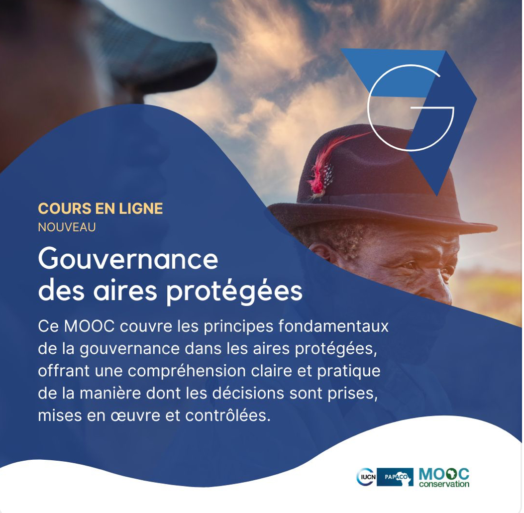 Nouveau MOOC sur la gouvernance des aires protégées, disponible gratuitement sur mooc-conservation.org