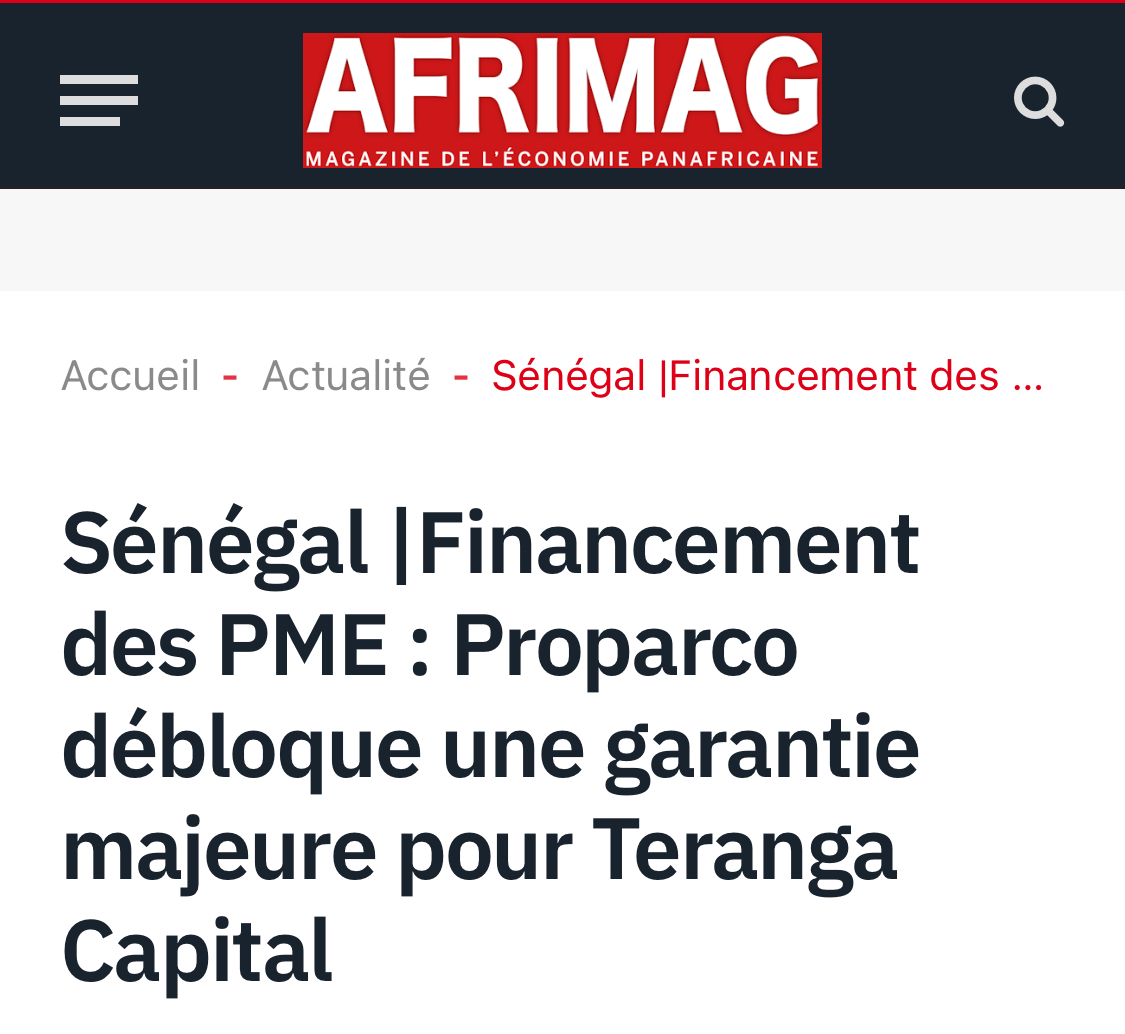 Sénégal |Financement des PME : Proparco débloque une garantie majeure pour Teranga Capital