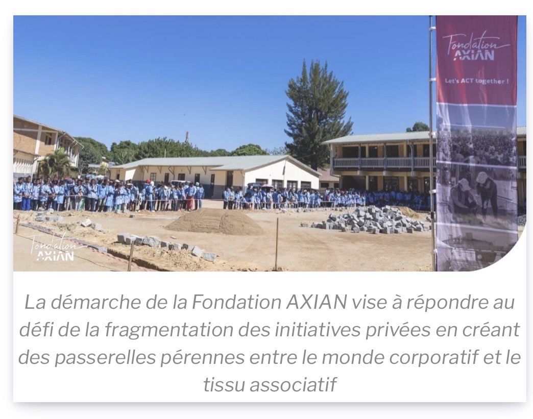 Philanthropie | Contre la pauvreté : la Fondation AXIAN et Les Entretiens s’allient pour le tissu associatif malgache
