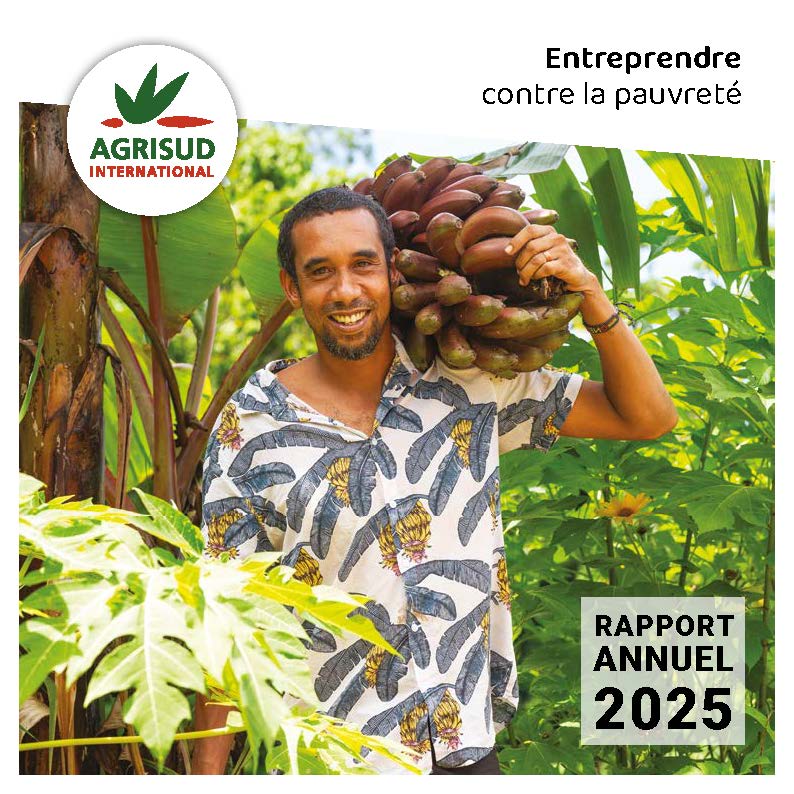 Le nouveau rapport d’activité 2025 d’Agrisud est en ligne !