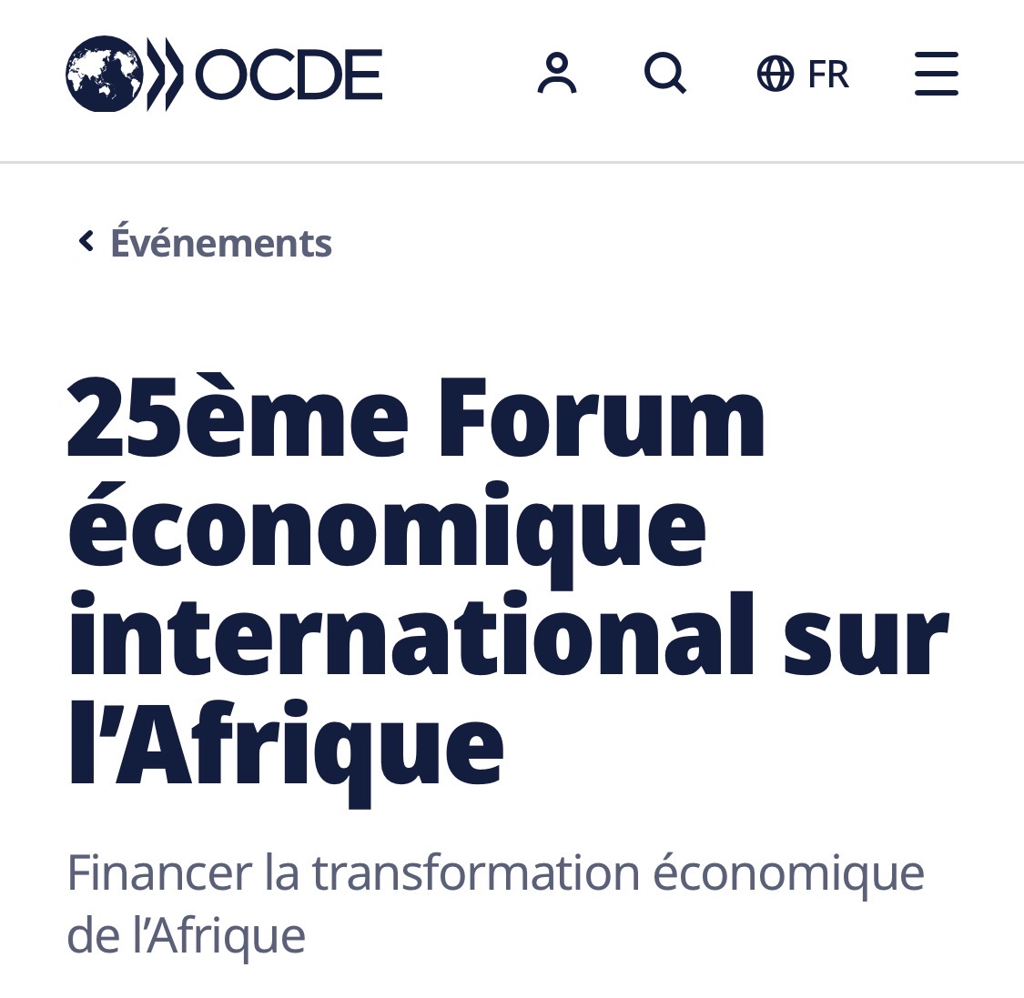 25ème Forum économique international sur l’Afrique de l’OCDE, le 25 novembre 2026, sur le thème : Financer la transformation économique de l’Afrique 25ème Forum économique international sur l’Afrique de l’OCDE, le 25 novembre 2026, sur le thème : Financer la transformation économique de l’Afrique