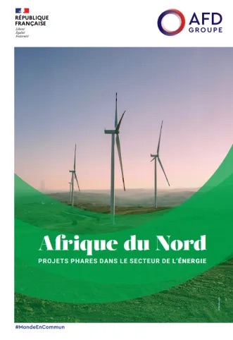 Afrique du Nord – Projets phares dans le secteur de l&rsquo;énergie | AFD – Agence Française de Développement